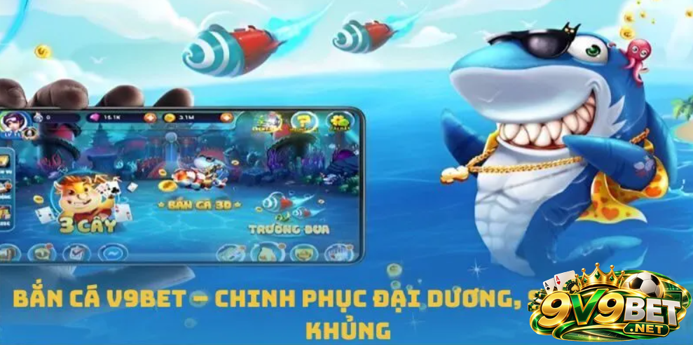 Sảnh bắn cá của V9BET có gì bất ngờ?